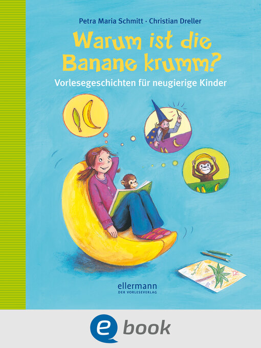 Title details for Warum ist die Banane krumm? by Petra Maria Schmitt - Wait list